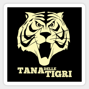 Tana delle Tigri, UOMO TIGRE - Tiger man Magnet